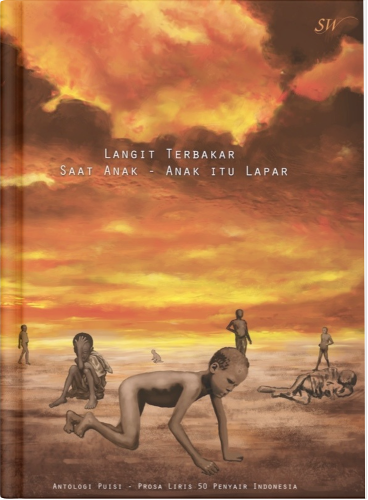 Langit Terbakar Saat Anak–Anak itu Lapar 