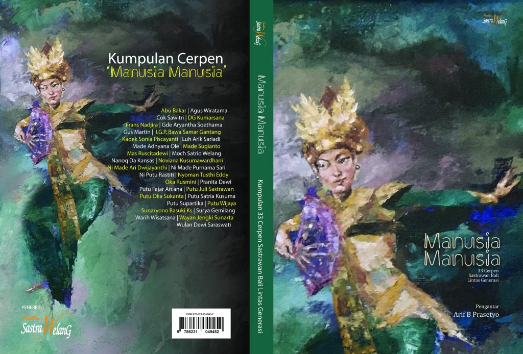 MANUSIA MANUSIA : 33 Cerpen Sastrawan Bali
