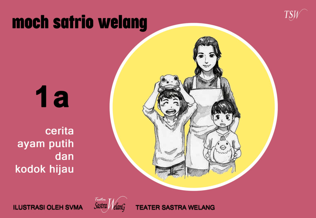 Buku Anak –  Cerita Ayam Putih dan Kodok Hijau karya Moch Satrio Welang